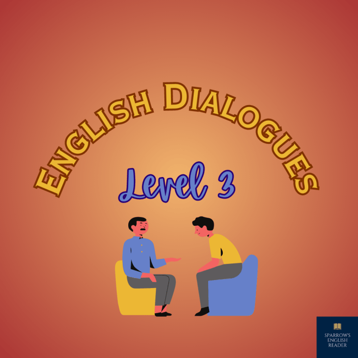 English Dialogues, Level 3, Sparrow's English Reader
